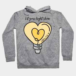 Matthew 5:16 Let Your Light Shine Hoodie